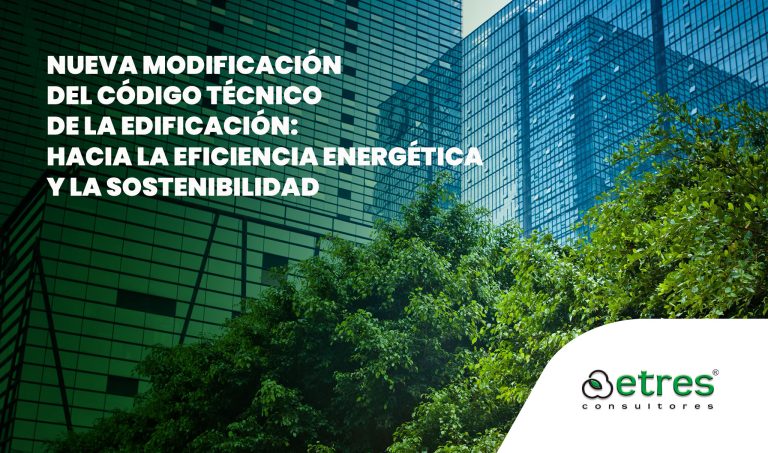 Últimas novedades en el Código Técnico de la Edificación: cambios clave para la eficiencia energética